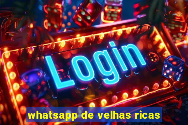 whatsapp de velhas ricas